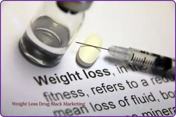 Weight Loss Drug Black Marketing